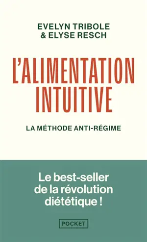 L'alimentation intuitive : la méthode anti-régime