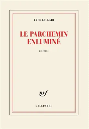 Le parchemin enluminé : poèmes