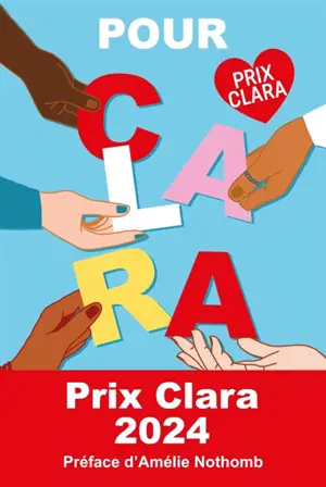 Pour Clara : nouvelles d'ados : prix Clara 2024