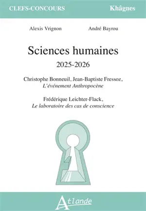 Sciences humaines 2025-2026 : Christophe Bonneuil, Jean-Baptiste Fressoz, L'événement anthropocène ; Frédéric Leichter-Flack, Le laboratoire des cas de conscience