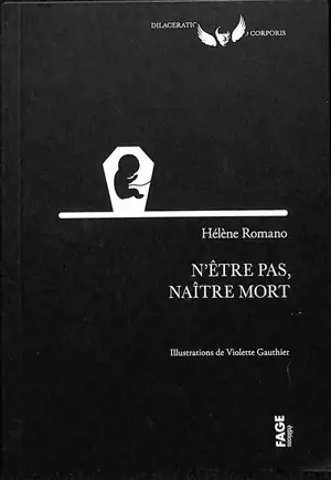 N'être pas, naître mort : mieux comprendre et prendre en charge la perte anténatale