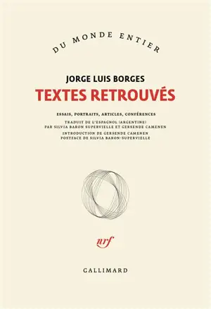 Textes retrouvés : essais, portraits, articles, conférences