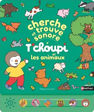 T'choupi et les animaux : cherche et trouve sonore