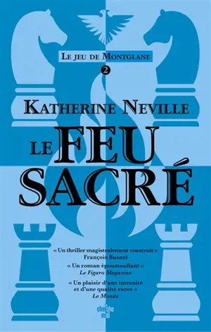 Le jeu de Montglane. Vol. 2. Le feu sacré