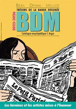 Trésors de la bande dessinée : BDM, catalogue encyclopédique & argus, 2025-2026 : les héroïnes et les artistes mises à l'honneur