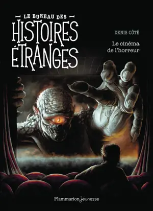 Le bureau des histoires étranges. Le cinéma de l'horreur