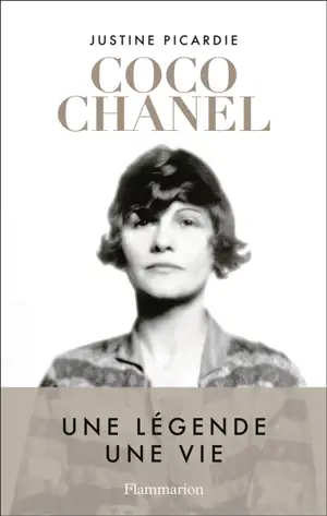 Coco Chanel : une légende, une vie
