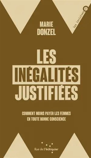 Les inégalités justifiées : comment moins payer les femmes en toute bonne conscience