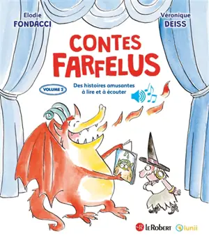 Contes farfelus : des histoires amusantes à lire et à écouter. Vol. 2