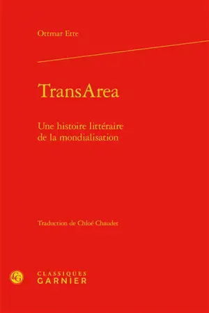 TransArea : une histoire littéraire de la mondialisation