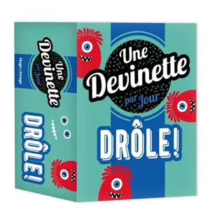 Drôle ! : une devinette par jour : 2022