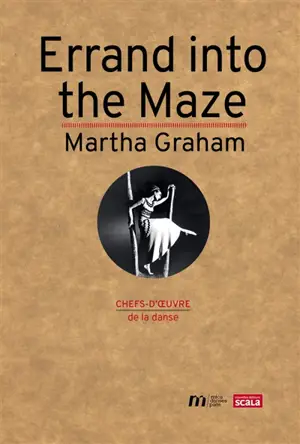 Errand into the maze : Martha Graham