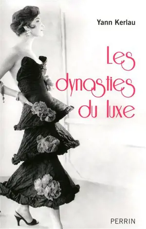 Les dynasties du luxe