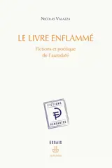 Le livre enflammé : fictions et poétique de l'autodafé