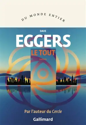 Le Tout ou Enfin une sensation d'ordre ou Les derniers jours du libre arbitre ou Le choix illimité tue le monde