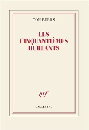 Les cinquantièmes hurlants