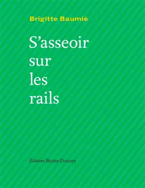 S'asseoir sur les rails