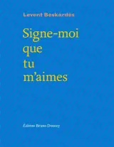 Signe-moi que tu m'aimes