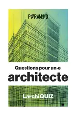 Questions pour un.e architecte : l'archi quiz