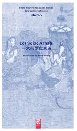 Les seize arhats : Shitao