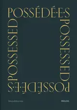 Possédé.e.s : déviance, performance, résistance. Possessed : deviance, performance, resistance