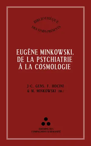 EUGENE MINKOWSKI, DE LA PSYCHIATRIE A LA COSMOLOGIE