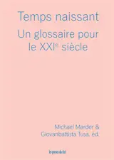 Temps naissant : un glossaire pour le XXIe siècle