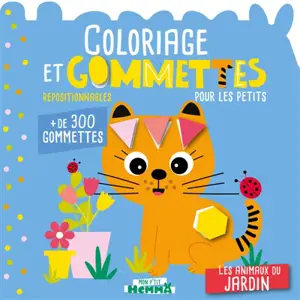 Mon P'tit Hemma : Coloriage et gommettes pour les petits : Les animaux du jardin - + de 300 gommettes repositionnables