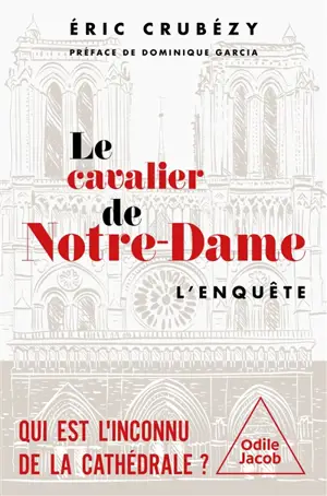 Le cavalier de Notre-Dame : l'enquête