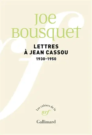 Lettres à Jean Cassou : 1930-1950