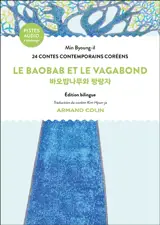 Le baobab et le vagabond : 24 contes contemporains coréens