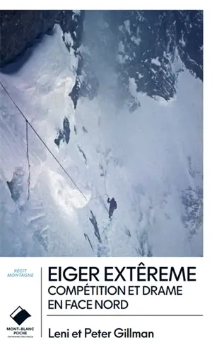 Eiger extrême : compétition et drame en face nord