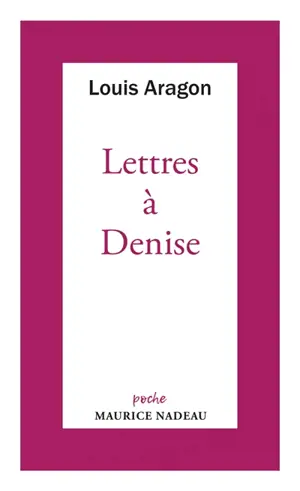 Lettres à Denise