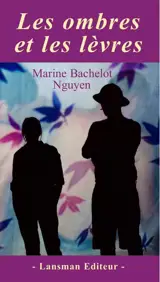 Les ombres et les lèvres