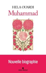 Muhammad : nouvelle biographie