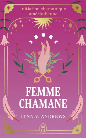 Femme chamane : initiation chamanique amérindienne