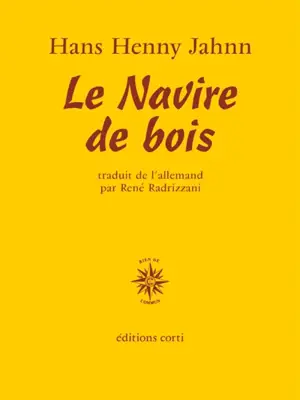 Fleuve sans rives. Vol. 1. Le navire de bois