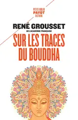 Sur les traces du Bouddha