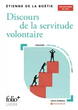 Discours de la servitude volontaire : programme du bac : parcours défendre et entretenir la liberté, 1577