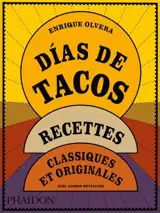 Dias de tacos : recettes classiques et originales