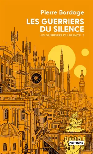 Les guerriers du silence. Vol. 1