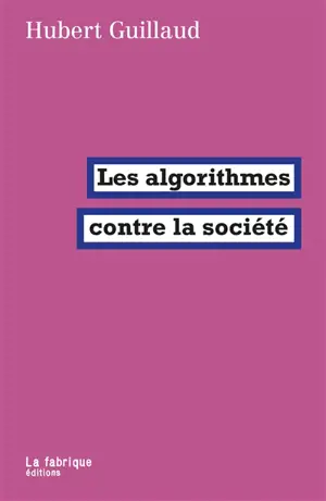 Les algorithmes contre la société