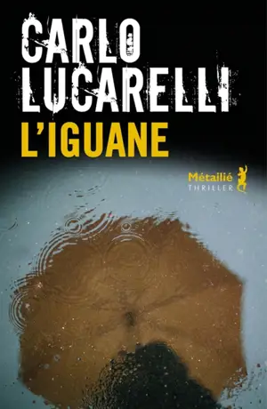 L'iguane : thriller