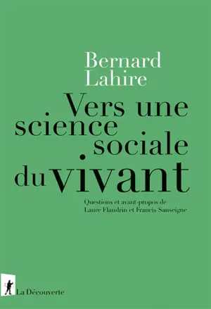 Vers une science sociale du vivant. Propriétés du vyvant, propriétés de l'espèce, conséquences sociales et variations culturelles