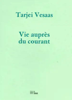 Vie auprès du courant