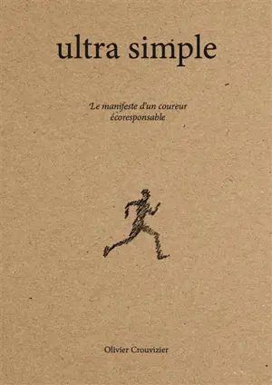 Ultra simple : le manifeste d'un coureur écoresponsable