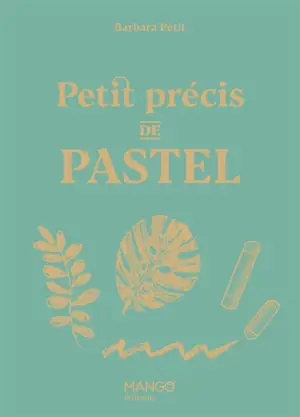 Petit précis de pastel