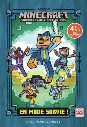 Minecraft : chroniques de l'épée de bois. Vol. 1. En mode survie !