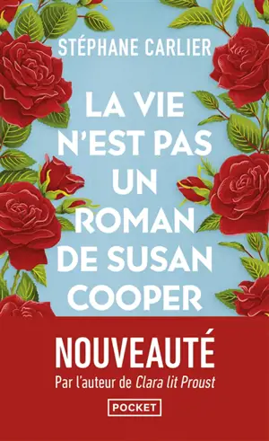 La vie n'est pas un roman de Susan Cooper