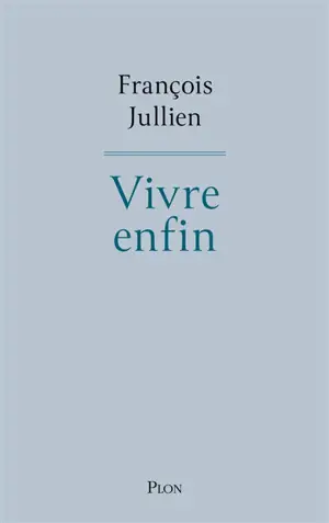 Vivre enfin